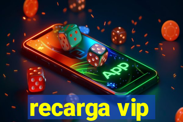 recarga vip